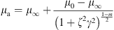 $$ {\mu }_{\mathrm{a}}={\mu }_{\mathrm{\infty }}+\frac{{\mu }_0-{\mu }_{\infty }}{{\left(1+{\zeta }^2{\gamma }^2\right)}^{\frac{1-m}{2}}} $$