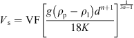 $$ {V}_{\mathrm{s}}=\mathrm{VF}{\left[\frac{g\left({\rho }_{\mathrm{p}}-{\rho }_{\mathrm{l}}\right){d}^{n+1}}{18K}\right]}^{\frac{1}{3n-1}} $$