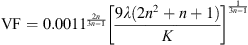 $$ \mathrm{VF}=0.001{1}^{\frac{2n}{3n-1}}{\left[\frac{9\lambda \left(2{n}^2+n+1\right)}{K}\right]}^{\frac{1}{3n-1}} $$