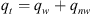 $ {q}_t={q}_w+{q}_{{nw}}$