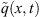 $ \mathop{q}\limits^\tilde(x,t)$
